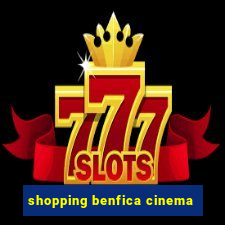 shopping benfica cinema